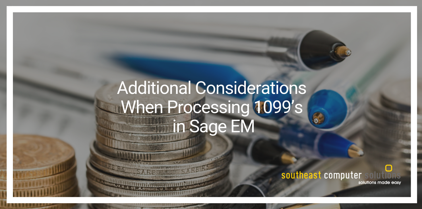 Additional Considerations When Processing 1099’s in Sage X3