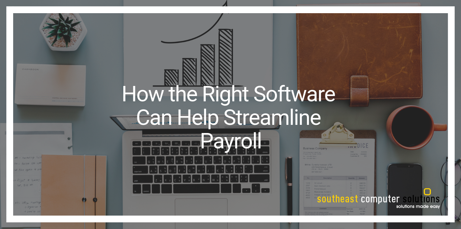 How the Right Software Can Help Streamline Payroll