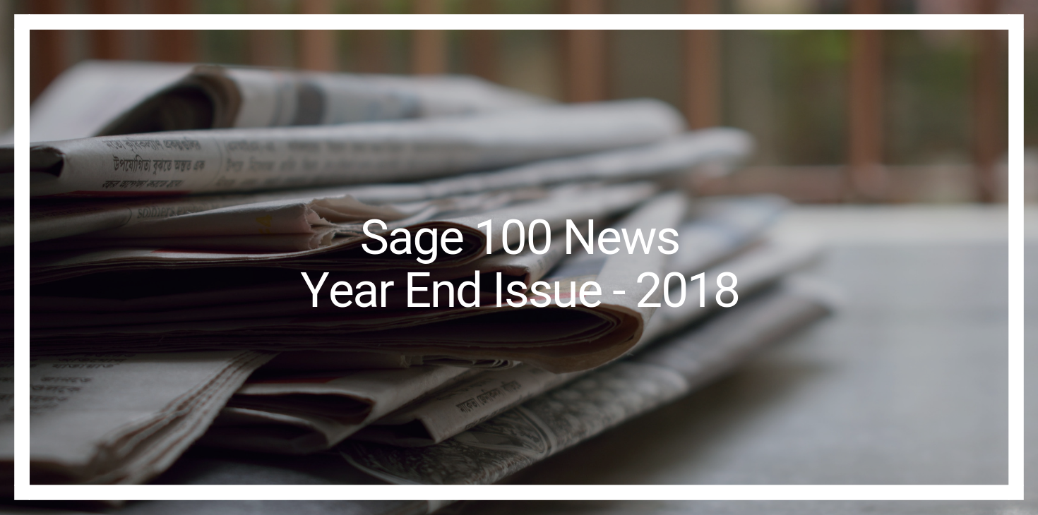 Sage 100 News: Year End Issue - 2018
