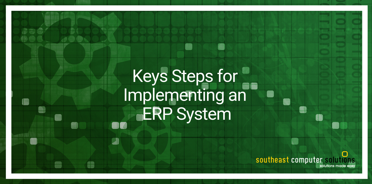 Keys Steps for Implementing an ERP System