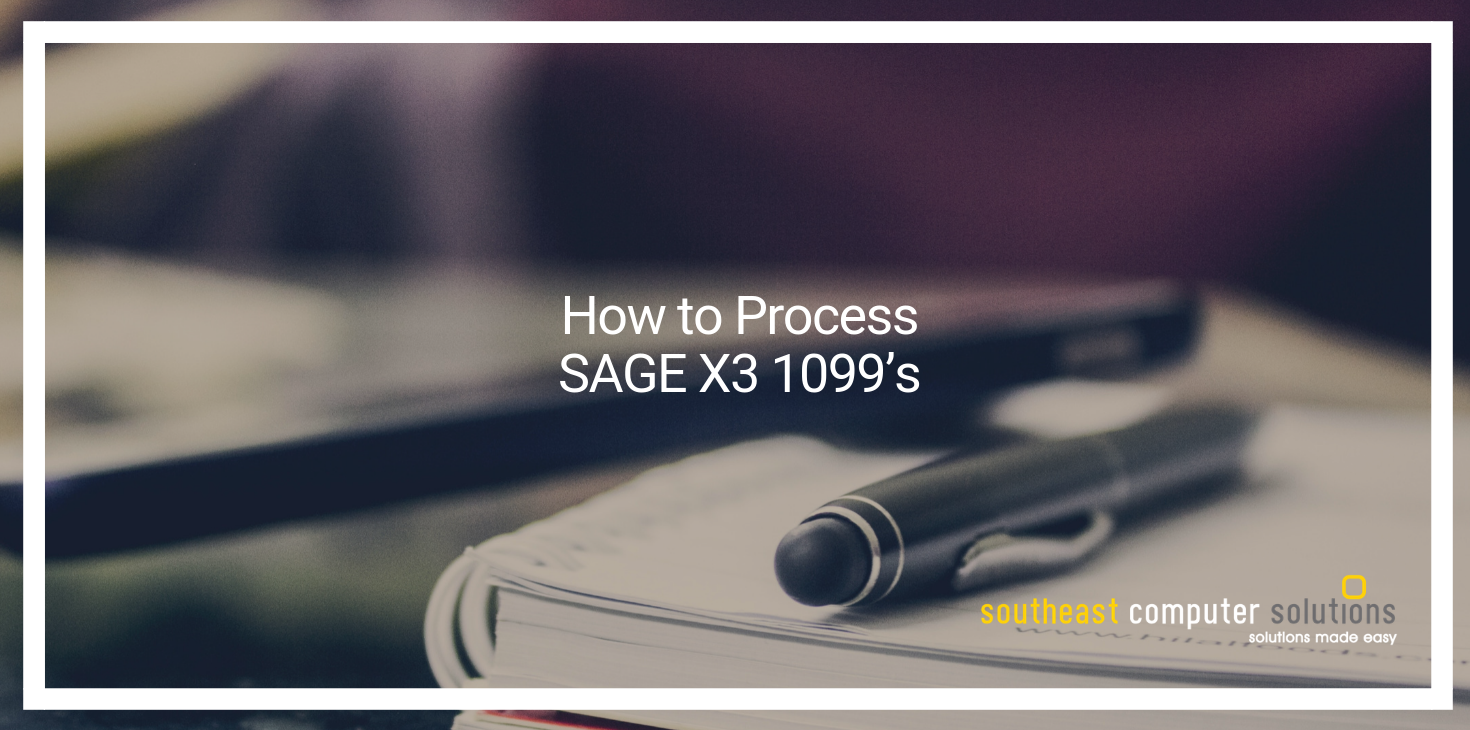 How to Process SAGE X3 1099’s