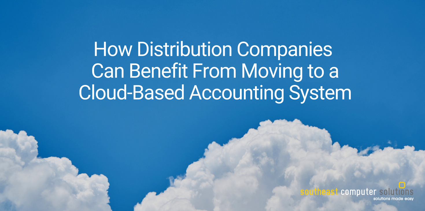 How Distribution Companies Can Benefit From Moving to a Cloud-Based Accounting System