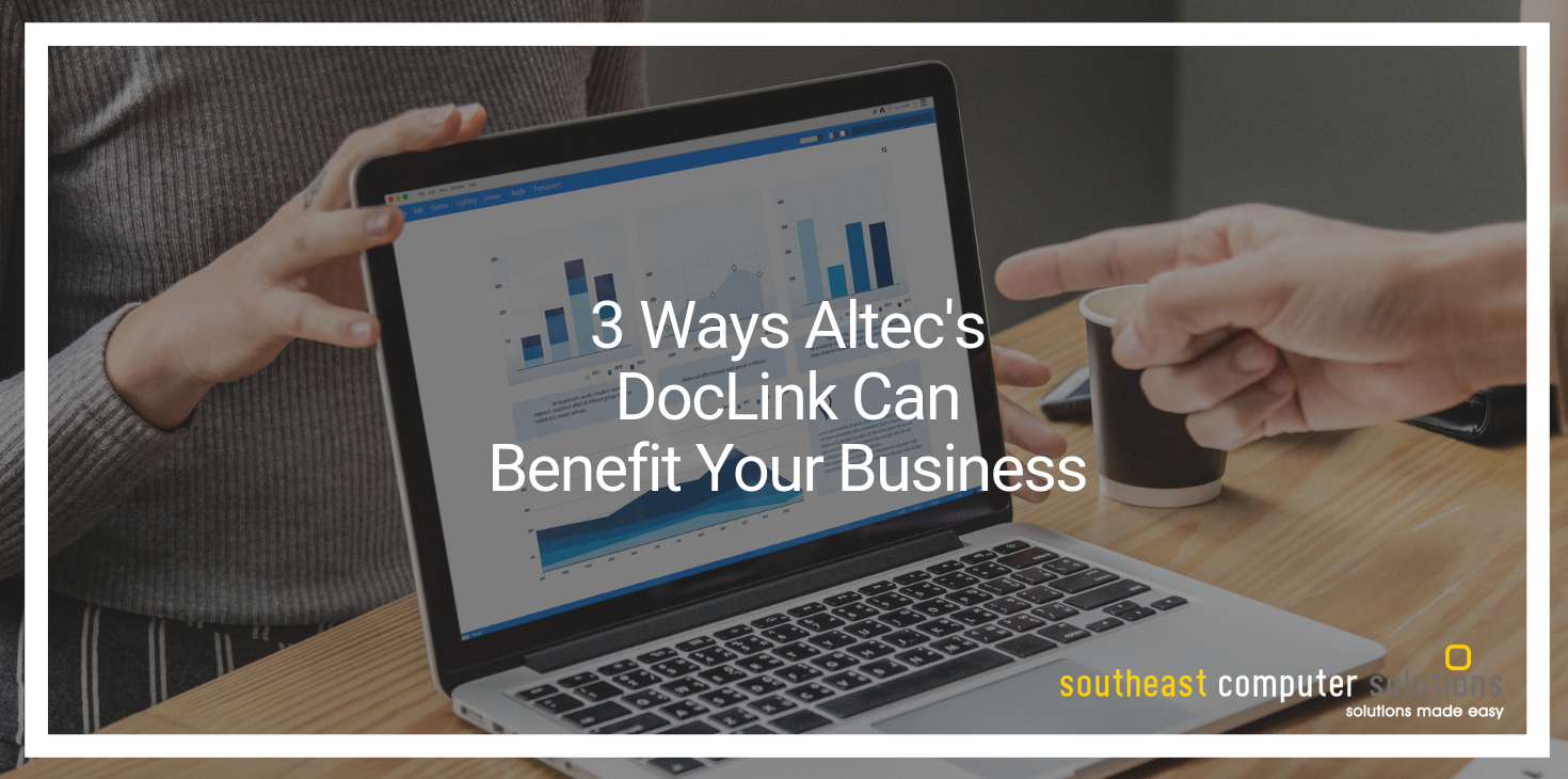3 Ways Altec's DocLink Can Benefit Your Business
