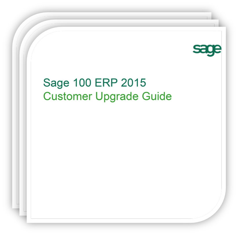 Sage ERP 100 2015 | Customer Upgrade Guide