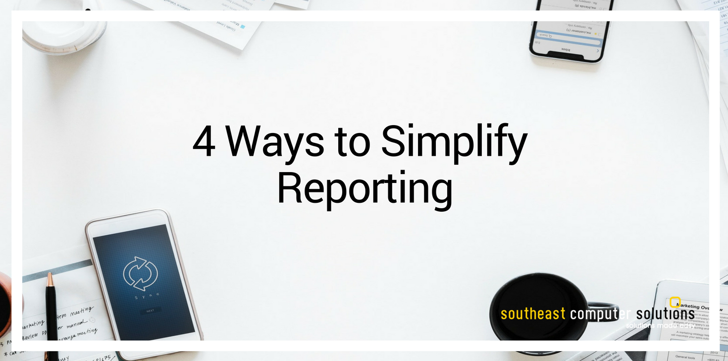 4 Ways to Simplify Reporting