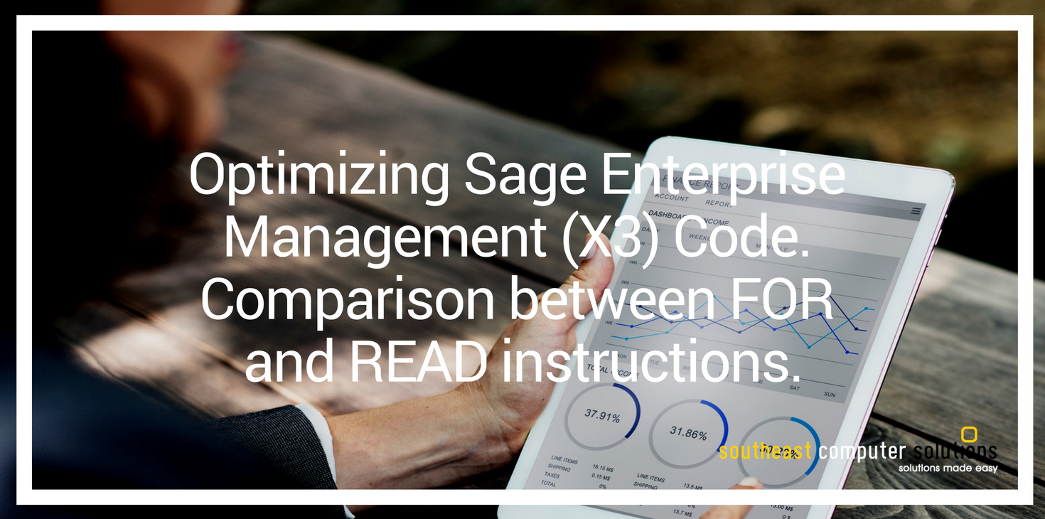 Optimizing Sage Enterprise Management (X3) Code. Comparison between FOR and READ instructions