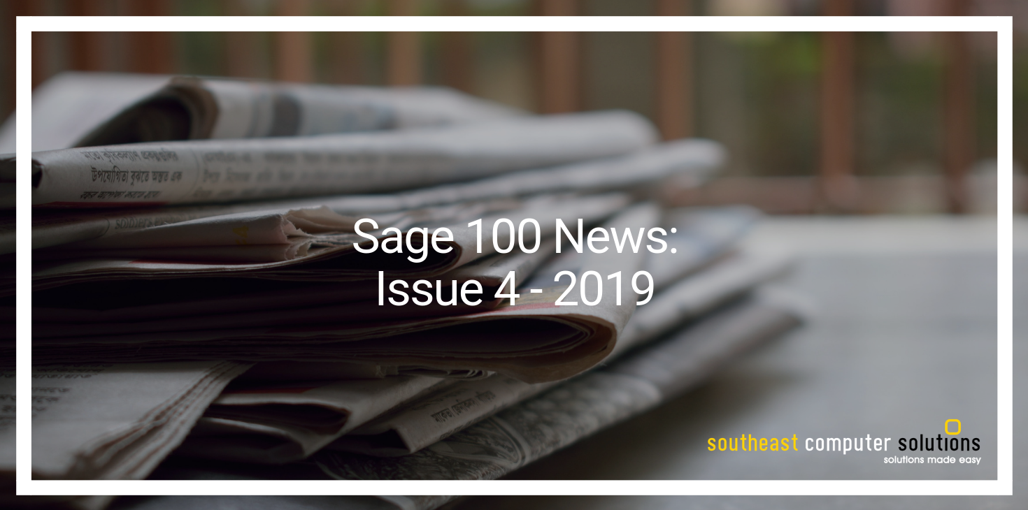 Sage 100 News: Issue 4 - 2019