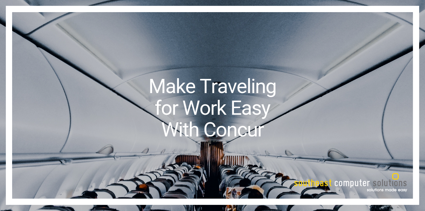 Make Traveling for Work Easy With Concur