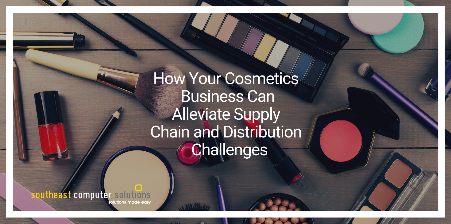 How Your Cosmetics Business Can Alleviate Supply Chain and Distribution Challenges