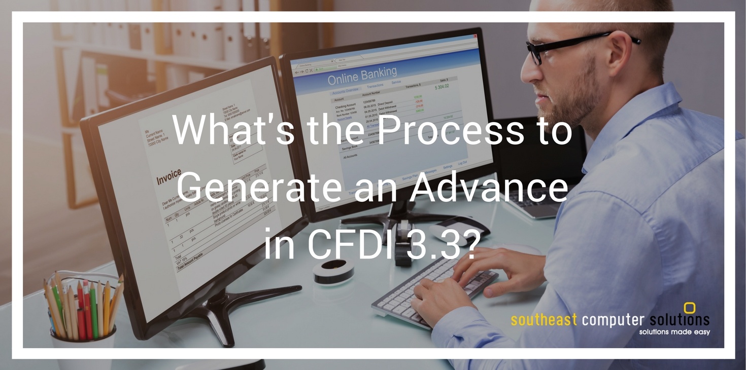 What's the Process to Generate an Advance in CFDI 3.3?